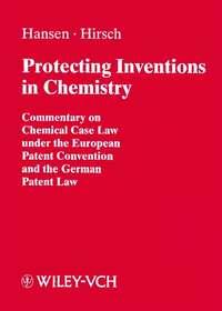 Protecting Inventions in Chemistry - Bernd Hansen