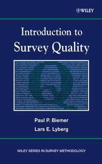 Introduction to Survey Quality - Paul Biemer