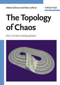 The Topology of Chaos, Robert  Gilmore аудиокнига. ISDN43506098