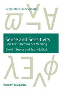 Sense and Sensitivity - David Beaver