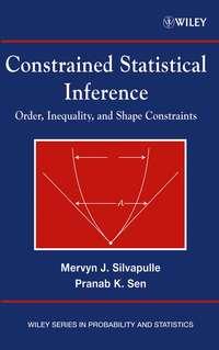 Constrained Statistical Inference - Mervyn Silvapulle