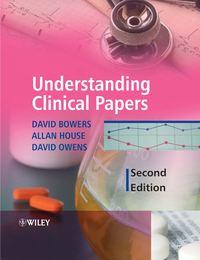 Understanding Clinical Papers, David  Bowers аудиокнига. ISDN43507554