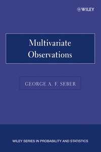 Multivariate Observations - George A. F. Seber