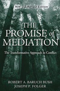 The Promise of Mediation - Robert Bush