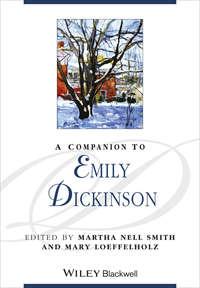A Companion to Emily Dickinson, Mary  Loeffelholz аудиокнига. ISDN43509242