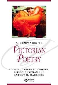 A Companion to Victorian Poetry, Richard  Cronin Hörbuch. ISDN43509322