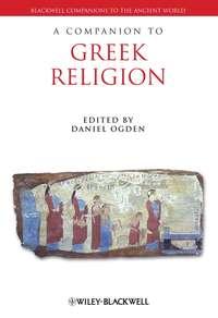 A Companion to Greek Religion - Collection