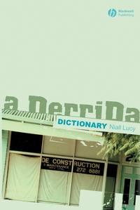 A Derrida Dictionary,  audiobook. ISDN43509466
