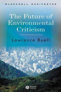 The Future of Environmental Criticism,  książka audio. ISDN43509482