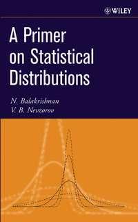 A Primer on Statistical Distributions - N. Balakrishnan