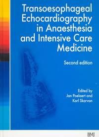 Transoesophageal Echocardiography in Anaesthesia and Intensive Care Medicine - Jan Poelaert