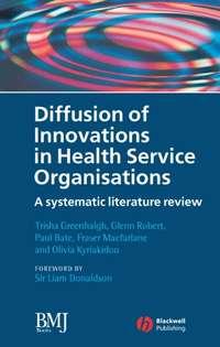 Diffusion of Innovations in Health Service Organisations, Trisha  Greenhalgh książka audio. ISDN43509896