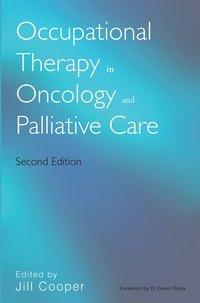 Occupational Therapy in Oncology and Palliative Care - Сборник