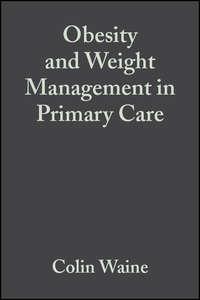 Obesity and Weight Management in Primary Care - Nick Bosanquet