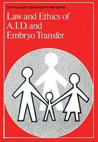 Law and Ethics of AID and Embryo Transfer,  audiobook. ISDN43510224