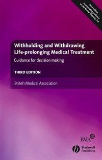 Withholding and Withdrawing Life-prolonging Medical Treatment,  audiobook. ISDN43510232