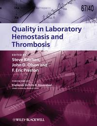 Quality in Laboratory Hemostasis and Thrombosis - Steve Kitchen