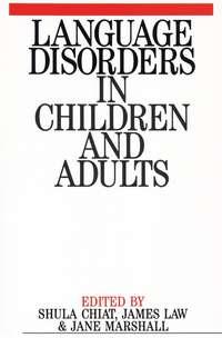 Language Disorders in Children and Adults, Shula  Chiat аудиокнига. ISDN43510400