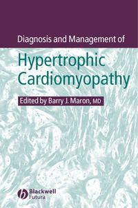 Diagnosis and Management of Hypertrophic Cardiomyopathy,  аудиокнига. ISDN43510488