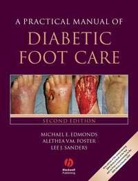 A Practical Manual of Diabetic Foot Care, Lee  Sanders audiobook. ISDN43510776