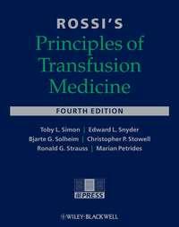 Rossis Principles of Transfusion Medicine - Marian Petrides