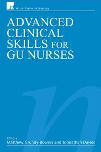 Advanced Clinical Skills for GU Nurses - Jonathan Davies