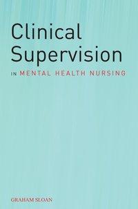 Clinical Supervision in Mental Health Nursing - Сборник
