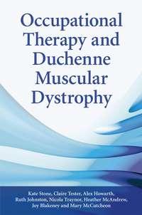 Occupational Therapy and Duchenne Muscular Dystrophy, Ruth  Johnston audiobook. ISDN43511080