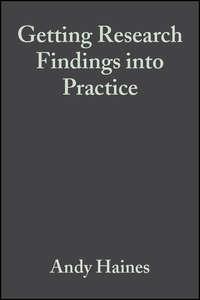 Getting Research Findings into Practice - Anna Donald