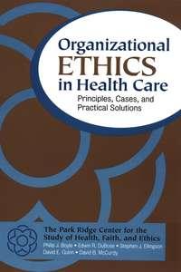 Organizational Ethics in Health Care,  audiobook. ISDN43511264
