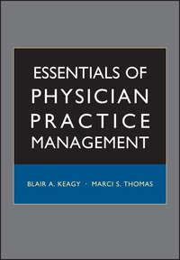 Essentials of Physician Practice Management - Marci Thomas