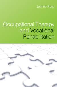 Occupational Therapy and Vocational Rehabilitation - Сборник