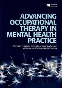Advancing Occupational Therapy in Mental Health Practice - Elizabeth McKay