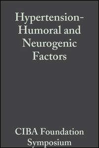 Hypertension-Humoral and Neurogenic Factors,  аудиокнига. ISDN43511488