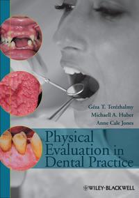 Physical Evaluation in Dental Practice - Géza Terézhalmy
