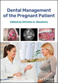 Dental Management of the Pregnant Patient,  аудиокнига. ISDN43511808