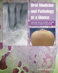 Oral Medicine and Pathology at a Glance - Crispian Scully