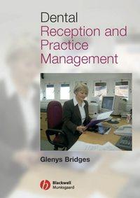 Dental Reception and Practice Management,  audiobook. ISDN43511848