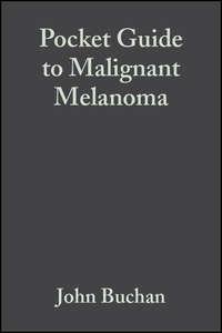 Pocket Guide to Malignant Melanoma - Dafydd Roberts