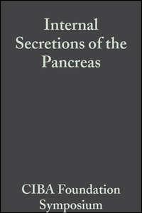 Internal Secretions of the Pancreas, Volume 9 - CIBA Foundation Symposium
