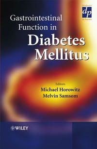 Gastrointestinal Function in Diabetes Mellitus, Michael  Horowitz audiobook. ISDN43512072
