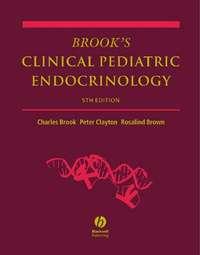 Brooks Clinical Pediatric Endocrinology, Peter  Clayton аудиокнига. ISDN43512096