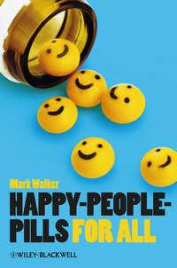 Happy-People-Pills For All, Mark  Walker audiobook. ISDN43512528