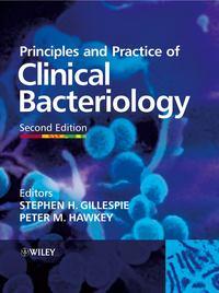 Principles and Practice of Clinical Bacteriology, Stephen  Gillespie audiobook. ISDN43512560