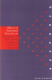 The Effects of Antenatal Exercise on Psychological Well-Being, Pregnancy and Birth Outcomes,  audiobook. ISDN43512856