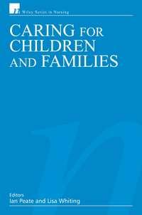 Caring for Children and Families, Ian  Peate аудиокнига. ISDN43513056