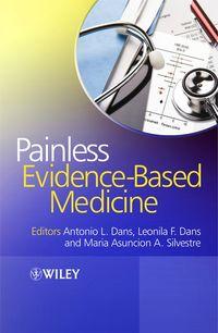 Painless Evidence-Based Medicine,  audiobook. ISDN43513080