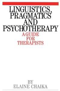 Linguistics, Pragmatics and Psychotherapy,  audiobook. ISDN43513176