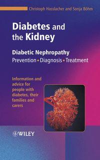 Diabetes and the Kidney, Christoph  Hasslacher аудиокнига. ISDN43513544