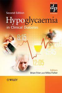 Hypoglycaemia in Clinical Diabetes, Miles  Fisher audiobook. ISDN43513576